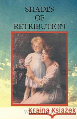 Shades of Retribution Will Clark 9781450577793 Createspace