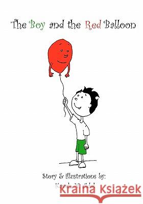 The Boy and The Red Balloon Adel, Kaveh N. 9781450579148 Createspace