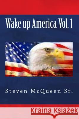 Wake up America McQueen Sr, Bishop Steven 9781450580694 Createspace