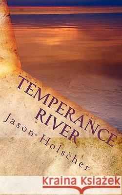 Temperance River Jason Holscher 9781450581202