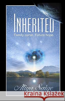 Inherited: Family curse. Future hope. Folioflare 9781450596787 Createspace