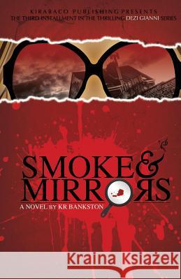 Smoke & Mirrors Kr Bankston 9781450728249