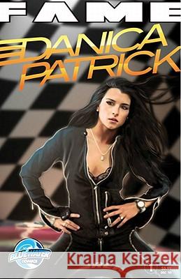 Fame: Danica Patrick C. W. Cooke Valerio Giangiordano 9781450735346 Bluewater Productions