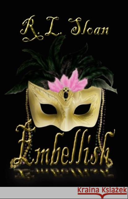 Embellish R. L. Sloan 9781450751506 Hhpublishing