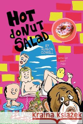 Hot Donut Salad Alison Cowell 9781450762755