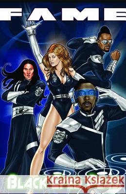 Fame: The Black Eyed Peas M. Zachary Sherman Kristopher Smith 9781450768191 Bluewater Productions
