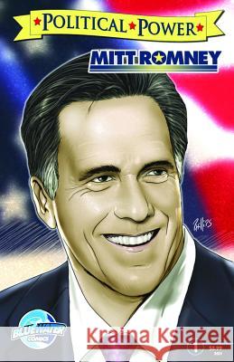 Political Power: Mitt Romney Marc Shapiro CW Cooke  9781450784429 Bluewater Productions