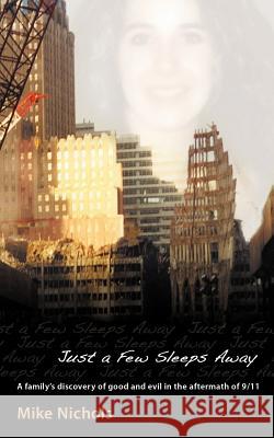 Just a Few Sleeps Away Mike Nichols 9781450786331