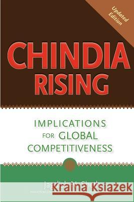 Chindia Rising: Implications for Global Competitiveness Jagdish N. Sheth 9781450798020 Incore Publishing LLC