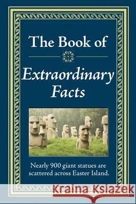 The Book of Extraordinary Facts Publications International Ltd 9781450853958 Publications International, Limited