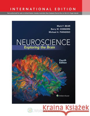 Neuroscience : Exploring the Brain Bear Mark Connors Barry Paradiso Mike 9781451109542