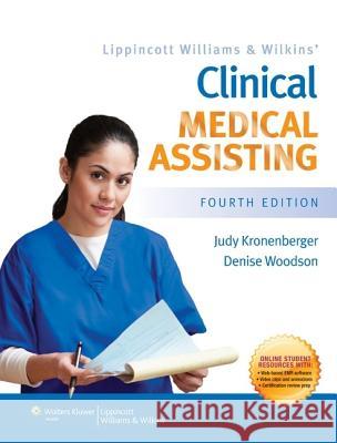 Lippincott Williams & Wilkins' Clinical Medical Assisting Judy Kronenberger 9781451115758 0