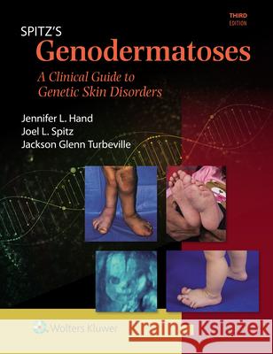 Genodermatoses: A Full Color Clinical Guide to Genetic Skin Disorders Spitz, Joel L. 9781451116519 LWW