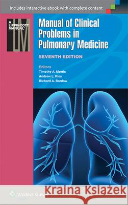 Manual of Clinical Problems in Pulmonary Medicine Richard Bordow 9781451116588 0