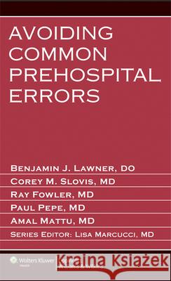 Avoiding Common Prehospital Errors Benjamin Lawner 9781451131598 0