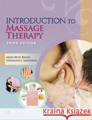 Introduction to Massage Therapy Mary Beth Braun 9781451173192 