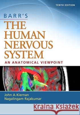 Barr's The Human Nervous System: An Anatomical Viewpoint Raj Rajakumar 9781451173277