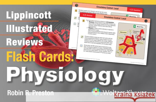 Lippincott Illustrated Reviews Flash Cards: Physiology Preston 9781451191066