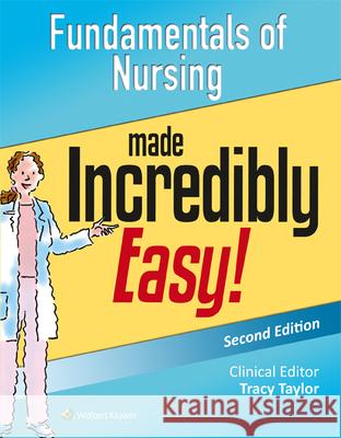 Fundamentals of Nursing Made Incredibly Easy! Lww 9781451194241 Lippincott Williams & Wilkins