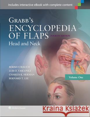 Grabb's Encyclopedia of Flaps: Head and Neck Berish Strauch 9781451194609 LWW