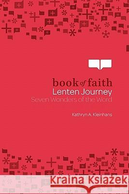 Lenten Journey: Seven Wonders of the World Kathryn A. Kleinhans 9781451400960 Augsburg Fortress Publishers