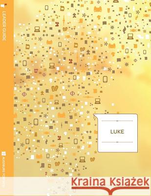 Luke Leader Guide: Books of Faith David L. Tiede 9781451401424