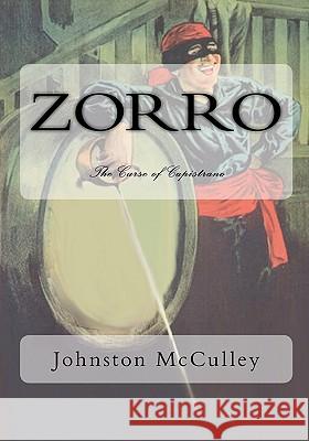 Zorro: The Curse of Capistrano Johnston McCulley 9781451518696