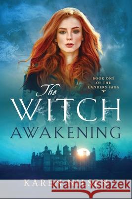 The Witch Awakening Karen Nilsen Cynthia Nilsen 9781451519693 Createspace