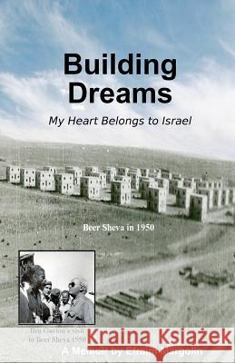 Building Dreams Efraim Margolin 9781451527971 Createspace