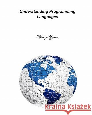 Understanding Programming Languages Aditya Yadav 9781451531169 Createspace