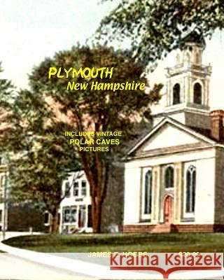 Plymouth, New Hampshire James E. Hobbs 9781451533996 Createspace