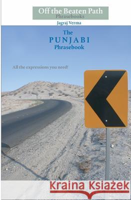 The Punjabi Phrasebook Jagraj Verma 9781451540871 Createspace