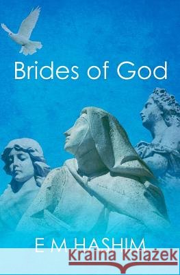 Brides of God E. M. Hashim 9781451553161