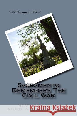 Sacramento Remembers The Civil War Davis, Charles a. 9781451557053 Createspace