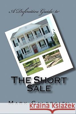 The Short Sale Mark Galbraith 9781451557688