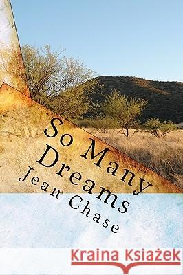 So Many Dreams Jean Chase 9781451557879