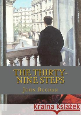 The Thirty-Nine Steps John Buchan 9781451564099