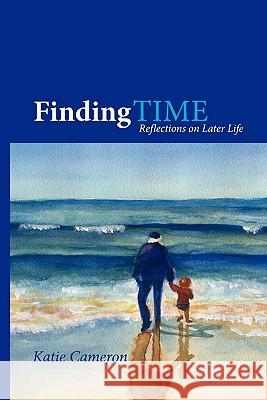 Finding Time Katie Cameron 9781451564778 Createspace