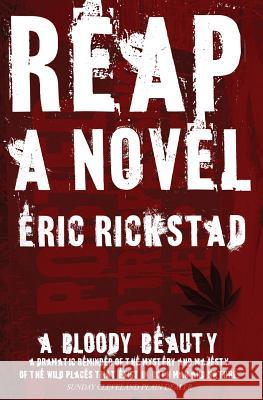 Reap Eric Rickstad 9781451564846 Createspace