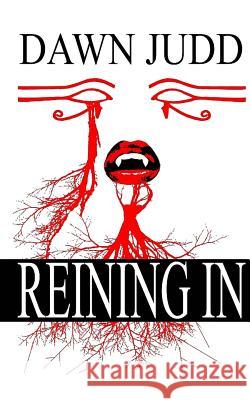 Reining In Judd, Dawn 9781451572162