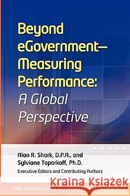 Beyond eGovernment - Measuring Performance: A Global Persespective Toporkoff, Sylviane 9781451576023 Createspace
