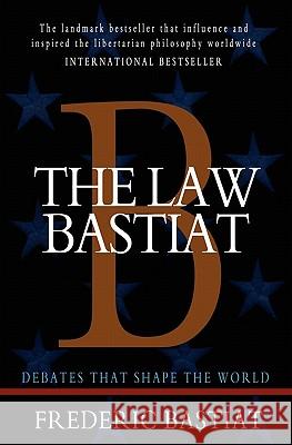 The Law Frederic Bastiat 9781451578065 Createspace
