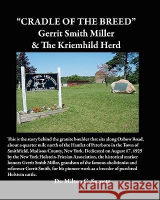 Cradle of the Breed: Gerrit Smith Miller & The Kriemhild Herd Sernett, Milton C. 9781451578256