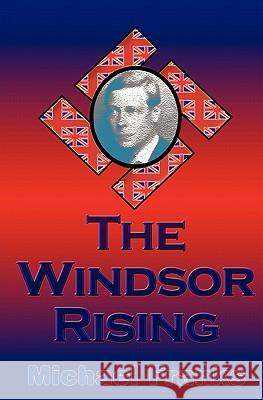 The Windsor Rising Michael Franks 9781451578997 Createspace