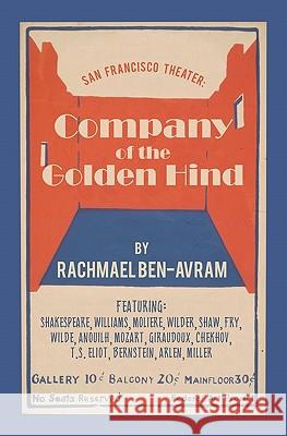 San Francisco Theater: Company of the Golden Hind Rachmael Ben-Avram 9781451579178