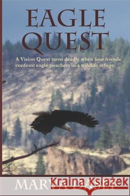 Eagle Quest Marva Dasef 9781451592801 Createspace