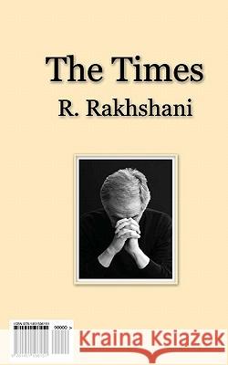 The Times R. Rakhshani 9781451596151 Createspace