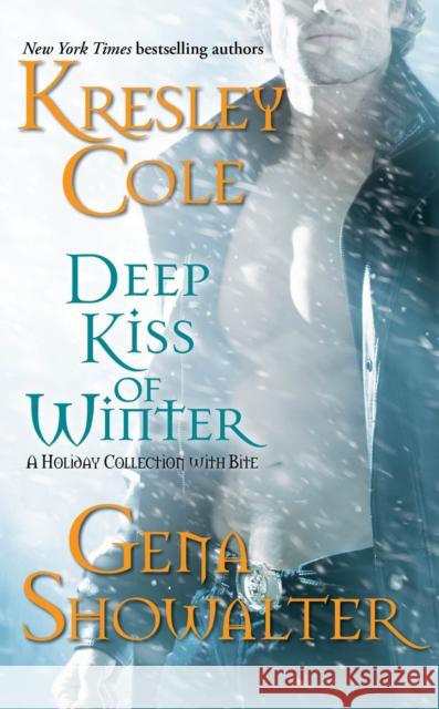 Deep Kiss of Winter, 8 Cole, Kresley 9781451600056 Pocket Star Books
