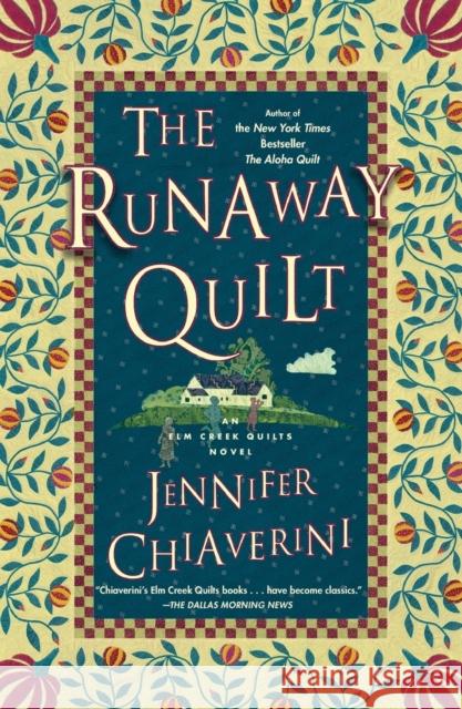 The Runaway Quilt: An ELM Creek Quilts Novel Chiaverini, Jennifer 9781451606096