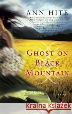 Ghost on Black Mountain Ann Hite 9781451606423 Gallery Press
